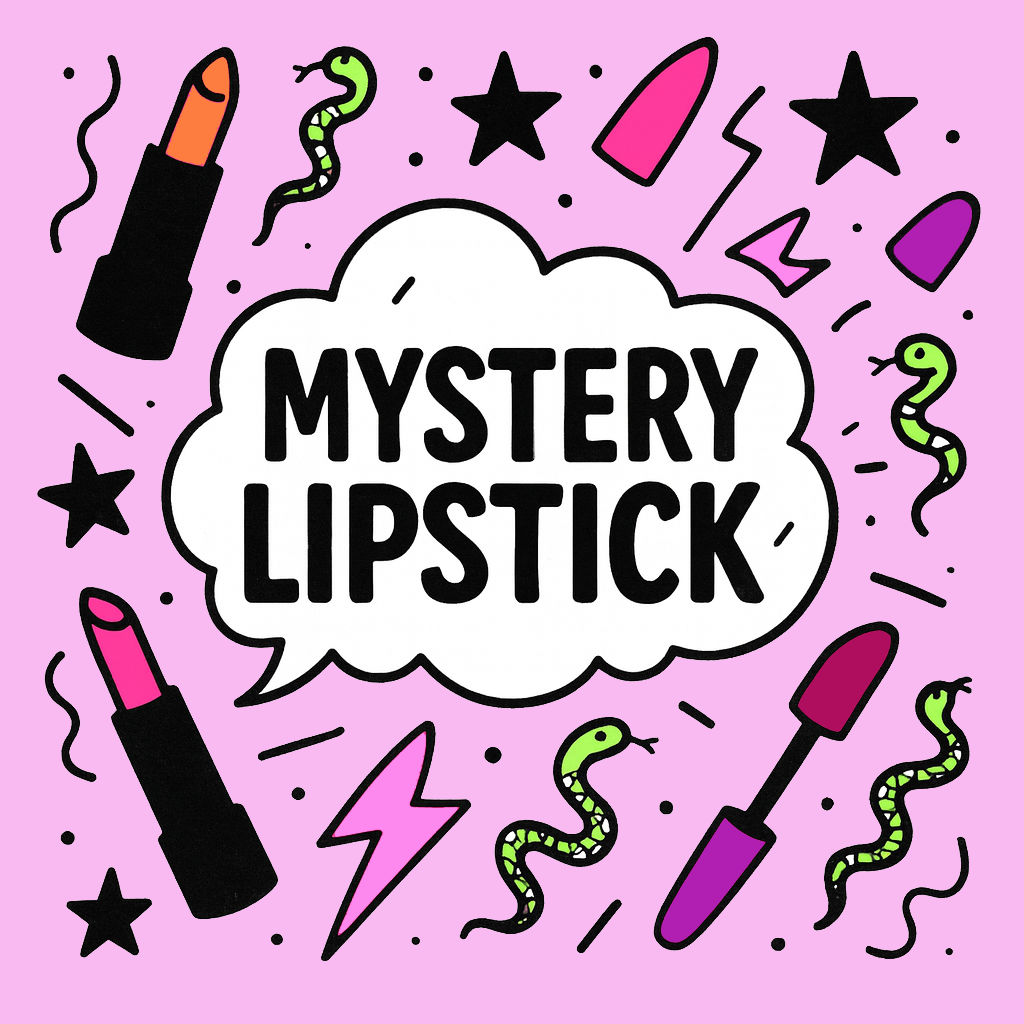 Mystery Lipstick 
